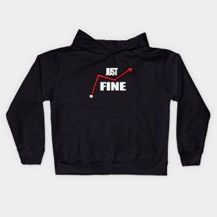 it's fine i'm fine everything is just fine Kids Hoodie